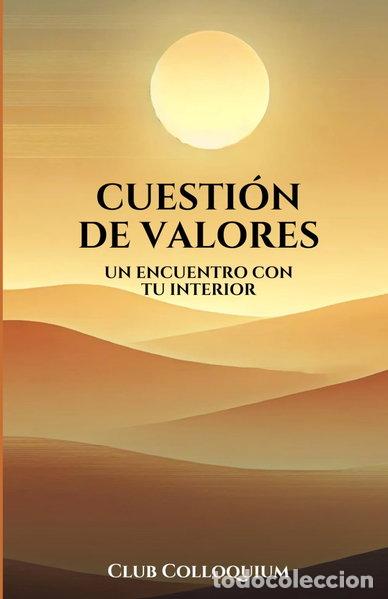 B&uuml;cher: Cuesti&oacute;n de valores: Un encuentro con tu interior- 9798312951226