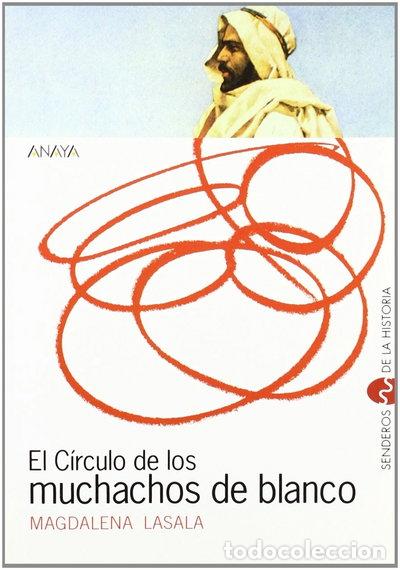 Libros: El c&iacute;rculo de los muchachos de blanco- 9788466705097 - Foto 1