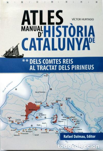 Libros: Atles manual d'hist&ograve;ria de Catalunya: Dels comtes reis al Tractat dels Pirineus- 9788423208241
