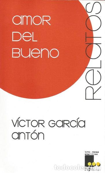 Libros: Amor del bueno- 9788493873431