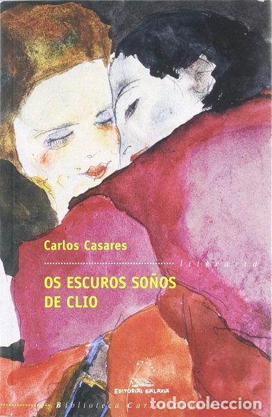 Libros: Os escuros so&ntilde;os de Cl&iacute;o- 9788482889610