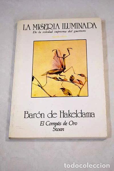 Libros: La miseria iluminada- 9788485595006