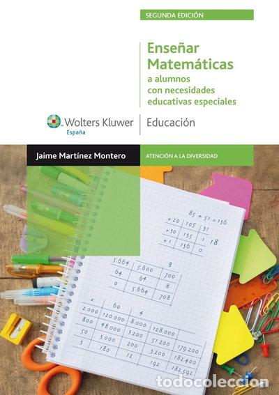 Libros: Ense&ntilde;ar matem&aacute;ticas a alumnos con necesidades educativas especiales- 9788471977281