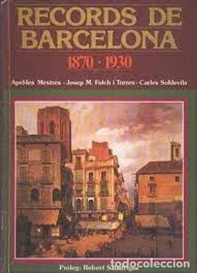 Libros: Records de Barcelona, 1870-1930- 9788485123728