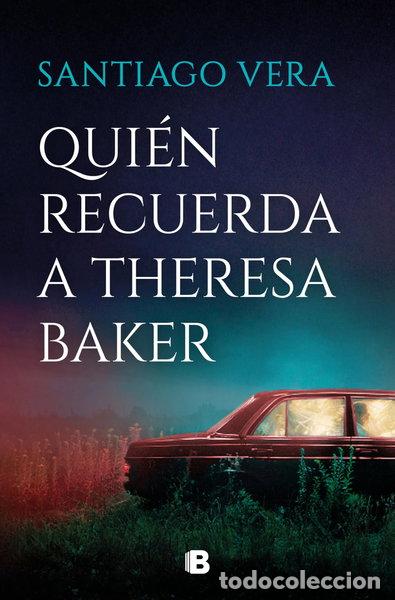 B&uuml;cher: Qui&eacute;n recuerda a Theresa Baker- 9788466681056