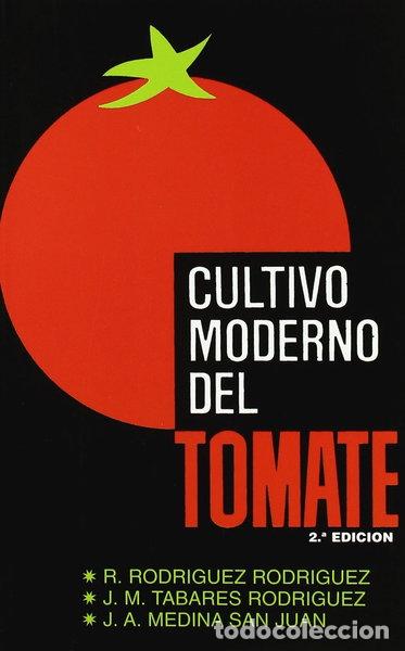 Libros: Cultivo moderno del tomate- 9788471146403