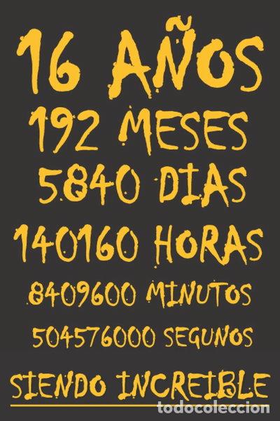 Libros: 16 a&ntilde;os siendo incre&iacute;ble- 9798778292178
