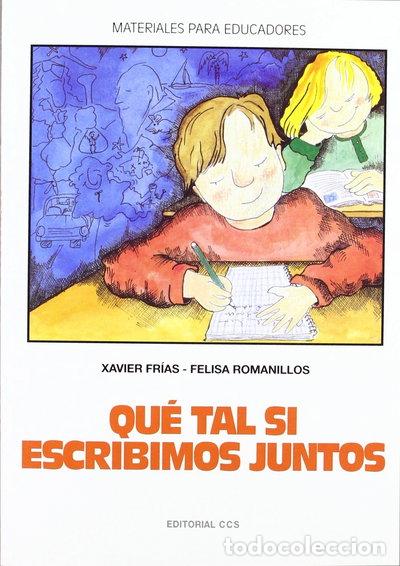 Libros: &iquest;Qu&eacute; tal si escribimos juntos?- 9788470438028