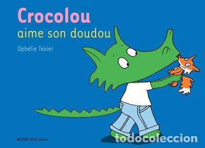 Libros: Crocolou aime son doudou- 9782742777259