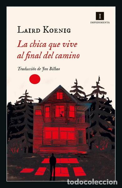 Livres: La chica que vive al final del camino- 9788418668333