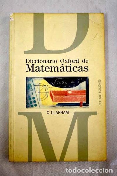 Libros: Diccionario Oxford de matem&aacute;ticas- 9788487553219