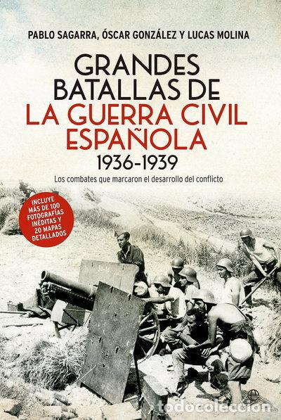 Libros: Grandes batallas de la Guerra Civil Espa&ntilde;ola- 9788490606278