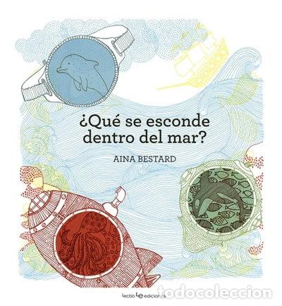 Libros: &iquest;Qu&eacute; se esconde dentro del mar?- 9788416012787