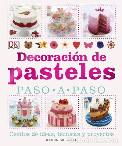Libros: Decoraci&oacute;n de pasteles paso a paso- 9781409354093 - Foto 1