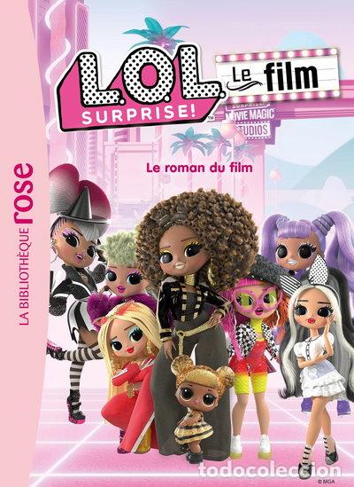 B&uuml;cher: L.o.l. Surprise! - Le roman du film- 9782017162469