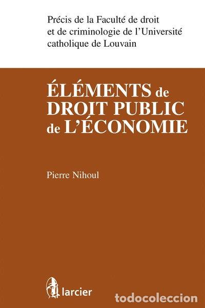 Libros: &Eacute;l&eacute;ments de droit public de l&eacute;conomie- 9782804498733 - Foto 1
