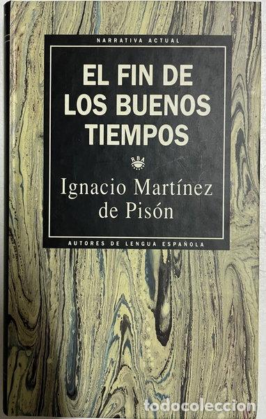 Libros: El fin de los buenos tiempos- 9788447306718 - Foto 1