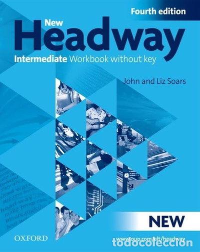 books: New Headway Intermediate. Workbook without Key- 9780194768672