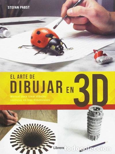 B&uuml;cher: El Arte de Dibujar en 3D- 9789089988003