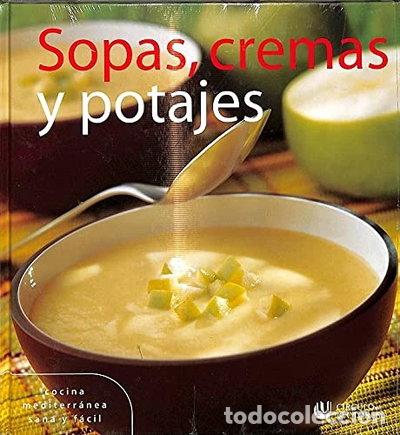 B&uuml;cher: Sopas, cremas y potajes- 9788467210552