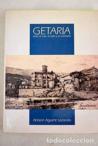 Libros: Getaria: entre el mar, el cielo y la monta&ntilde;a- 9788493129408