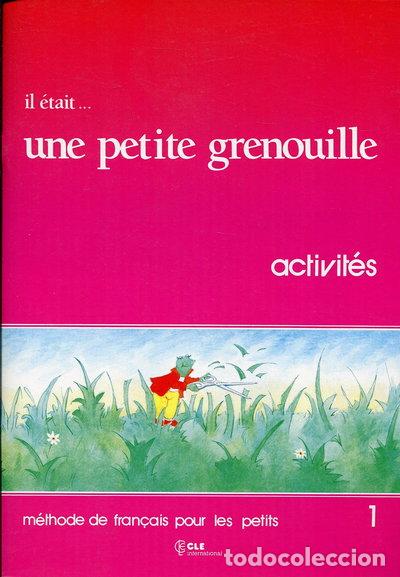 Livres: Il &eacute;tait... une petite grenouille- 9782190335018