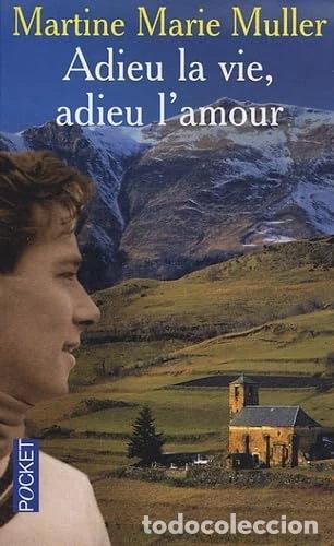 Libros: Adieu la vie, adieu l'amour- 9782266122269