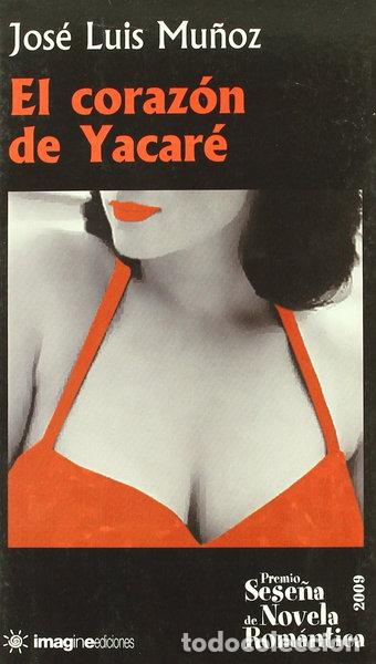 Libros: El coraz&oacute;n de Yacar&eacute;- 9788496715271 - Foto 1