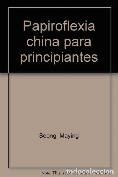 Livros em segunda m&atilde;o: Papiroflexia china para principiantes- 9788497163392