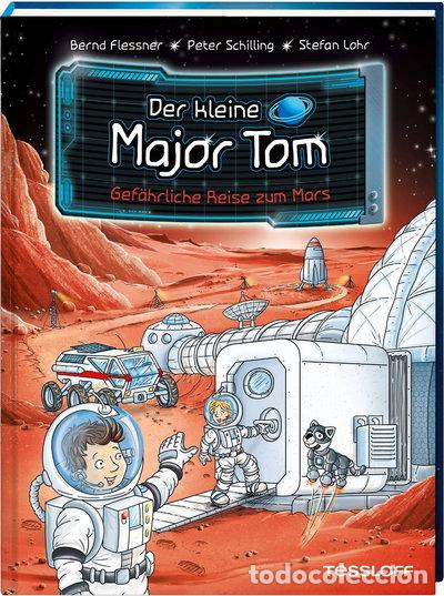 Libros: Der kleine Major Tom, Band 5: Gef&auml;hrliche Reise zum Mars- 9783788640057