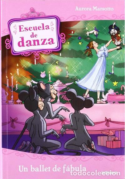 B&uuml;cher: Escuela de danza 12. Un ballet de f&aacute;bula- 9788424641184