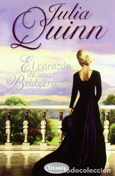 Libros: El coraz&oacute;n de una Bridgerton- 9788496711136