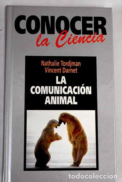 Libros: La Comunicaci&oacute;n Animal- 9788447302963