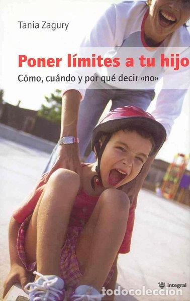 Libros: Poner l&iacute;mites a tu hijo- 9788478712434