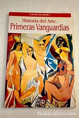 Libros: Historia del Arte. Primeras Vanguardias- 9788408011545