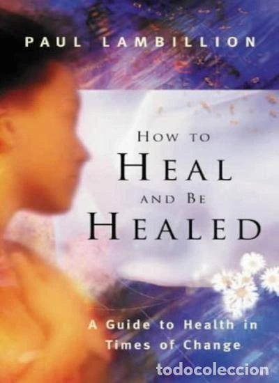 Libros: How to Heal and Be Healed- 9780717134151