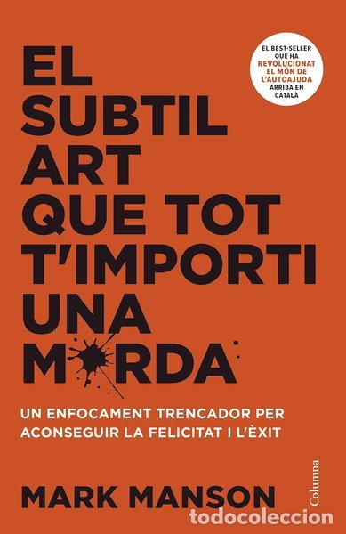 Livres: El subtil art que tot t'importi una merda- 9788466430920