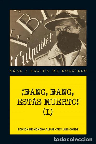 B&uuml;cher: &iexcl;Bang, bang, est&aacute;s muerto! Vol. I- 9788446034681