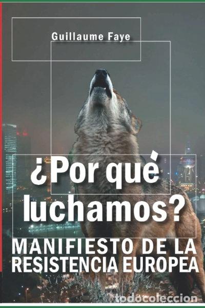 Livres: &iquest;Por qu&eacute; luchamos?: Manifiesto de la Resistencia Europea- 9798773808411