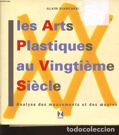 Libros: Les arts plastiques au XXe si&egrave;cle- 9782877201124