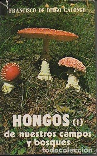 Libros: Hongos de nuestros campos y bosques- 9788450072754 - Foto 1