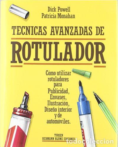 Libros: T&eacute;cnicas avanzadas de rotulador- 9788487756283