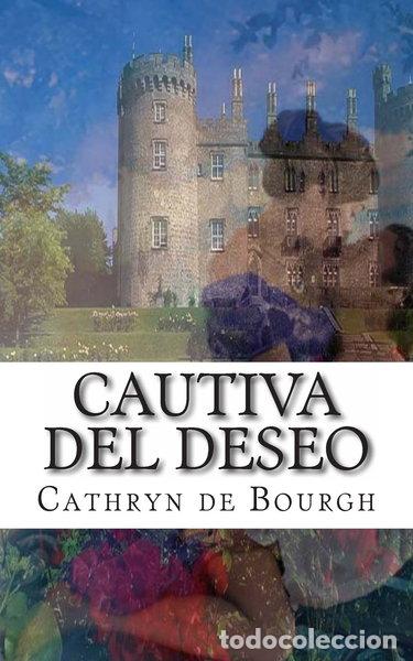 Libros: Cautiva del deseo- 9781482690903