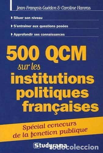 Libros: 500 QCM sur les institutions politiques fran&ccedil;aises- 9782844726483