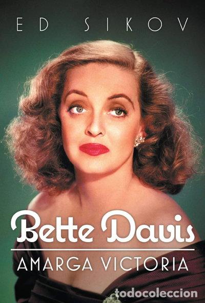 Libros: Bette Davis: Amarga Victoria- 9788496576650