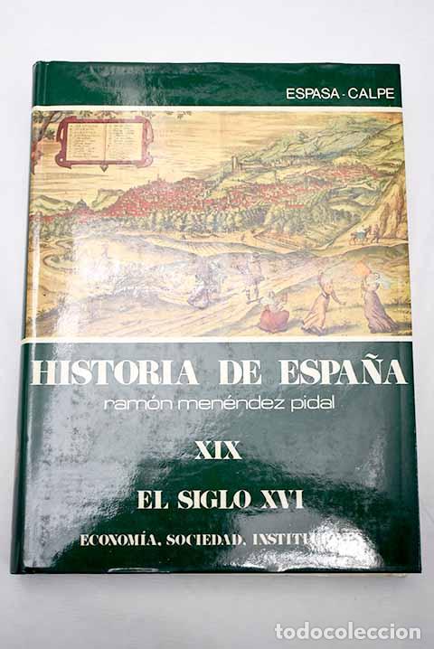 Libri di seconda mano: El siglo XVI: econom&iacute;a, sociedad, instituciones.- Fern&aacute;ndez &Aacute;lvarez, Manuel