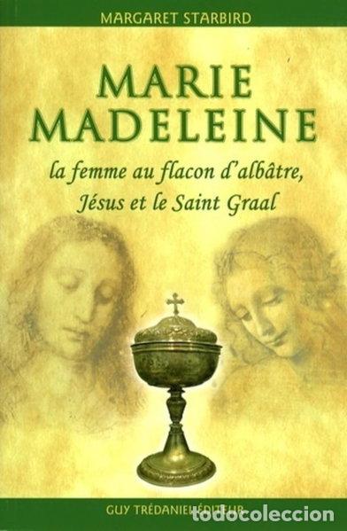 Libri di seconda mano: Marie-Madeleine, la femme au flacon d'alb&acirc;tre: J&eacute;sus et le Saint Graal- 9782844458650