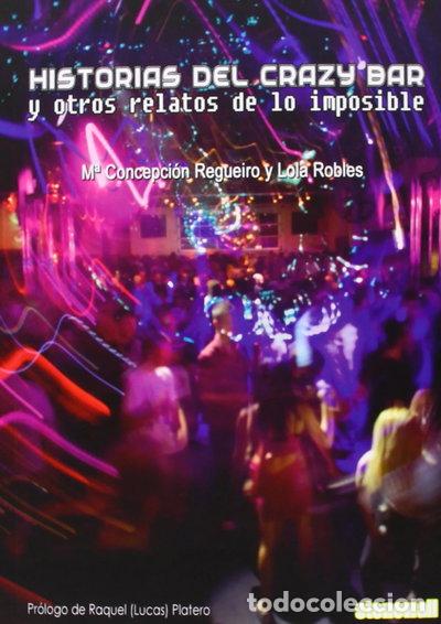 Libri di seconda mano: Historias del Crazy Bar y otros relatos de lo imposible- 9788494037610