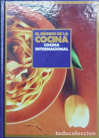 Libros: El Mundo de la Cocina. Cocina Internacional- 9788477586982