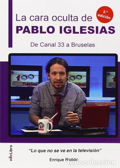 Libros: La cara oculta de Pablo Iglesias- 9788416198887